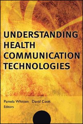 Understanding Health Communication Technologies book