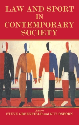 Law and Sport in Contemporary Society by Steven Greenfield