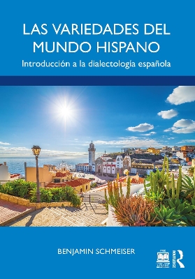 Las variedades del mundo hispano: Introducción a la dialectología española book