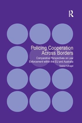Policing Cooperation Across Borders by Saskia Hufnagel