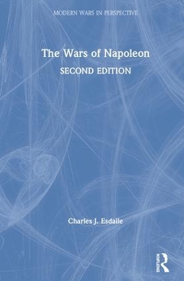 The The Wars of Napoleon by Charles J. Esdaile