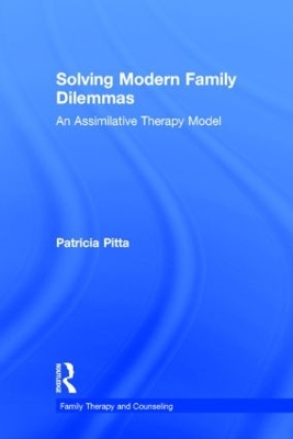 Solving Modern Family Dilemmas by Patricia Pitta
