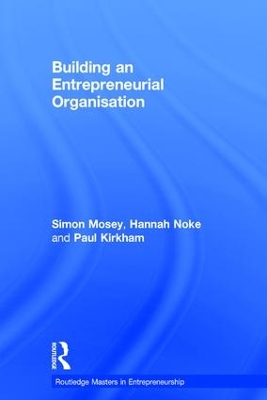 Building an Entrepreneurial Organisation by Simon Mosey