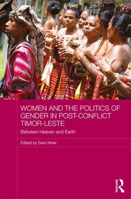 Women and the Politics of Gender in Post-Conflict Timor-Leste book