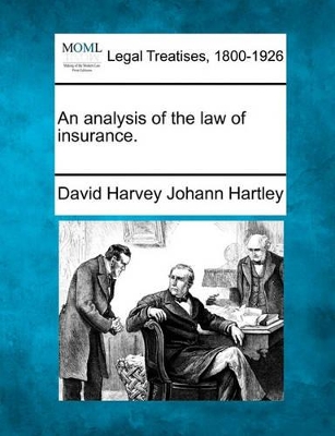 An Analysis of the Law of Insurance. book