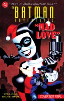 The Batman Adventures: Mad Love Deluxe Edition HC by Paul Dini