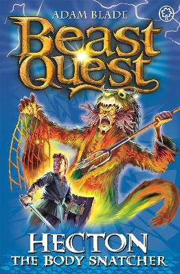 Beast Quest: Hecton the Body Snatcher book