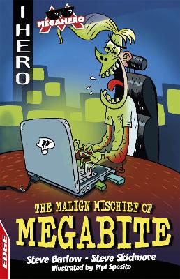 EDGE: I HERO: Megahero: The Malign Mischief of MegaBite book
