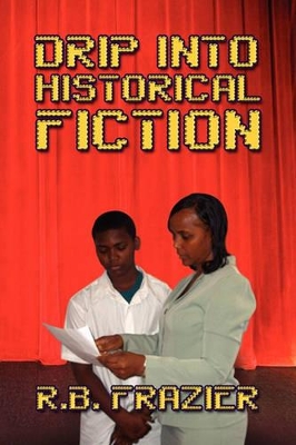 Drip Into Historical Fiction book