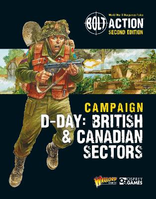 Bolt Action: Campaign: D-Day: British & Canadian Sectors book