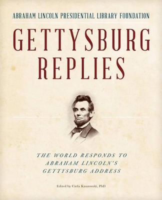 The Gettysburg Replies by Abraham Lincoln