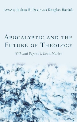 Apocalyptic and the Future of Theology book