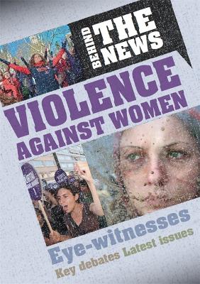 Behind the News: Violence Against Women book