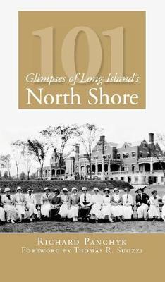 101 Glimpses of Long Island's North Shore book