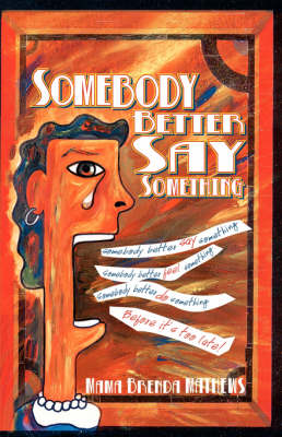 Somebody Better Say Something book