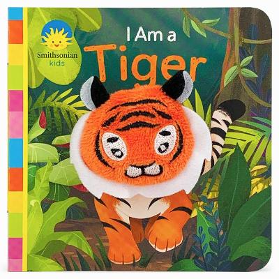 Smithsonian Kids I Am a Tiger book