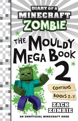 The Mouldy Mega Book 2 (Diary of a Minecraft Zombie) book