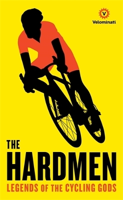 The Hardmen by The Velominati