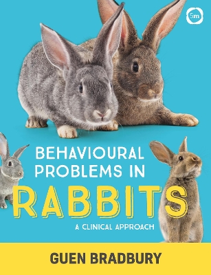 Behavioural Problems in Rabbits: A Clinical Approach book