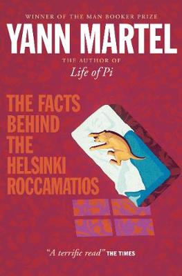 Facts Behind the Helsinki Roccamatios by Yann Martel
