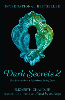 Dark Secrets: No Time to Die & The Deep End of Fear book