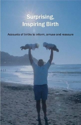 Surprising, Inspiring Birth! book