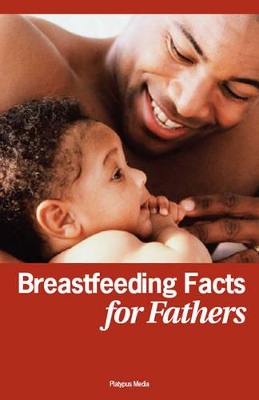 Breastfeeding Facts for Fathers book