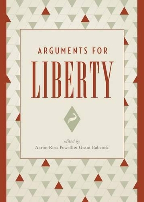 Arguments for Liberty book