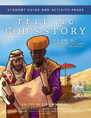 Telling God's Story Year 4 Student Guide and Activity Pages: The Story of God's People Continues book