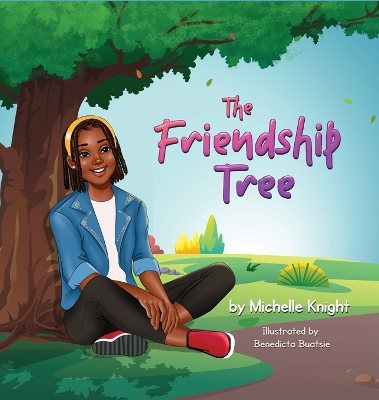 The Friendship Tree by Michelle Knight