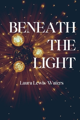 Beneath the Light book