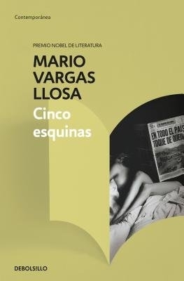 Cinco esquinas / The Neighborhood by Mario Vargas Llosa