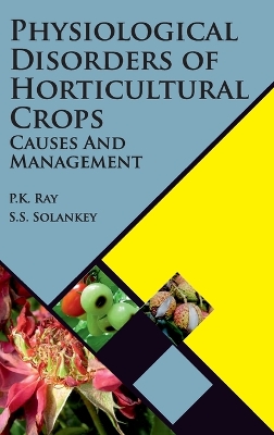 Physiological Disorders of Horticultural Crops: Causes and Management book