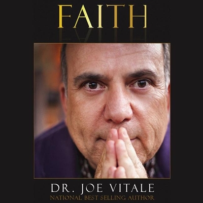 Faith by Dr. Joe Vitale
