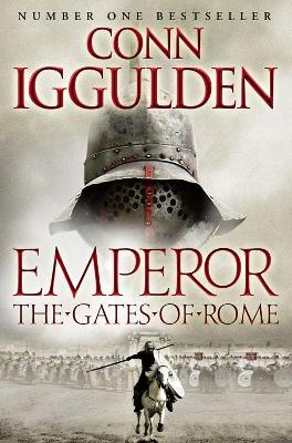 Emperor: #1 The Gates of Rome by Conn Iggulden