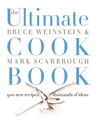 The Ultimate Cook Book: 900 New Recipes, Thousands of Ideas book