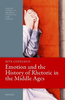 Emotion and the History of Rhetoric in the Middle Ages book