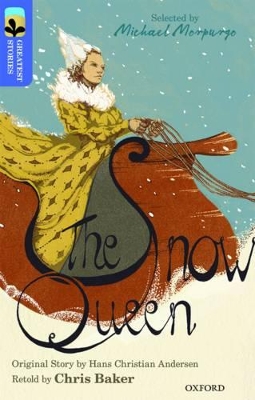 Oxford Reading Tree TreeTops Greatest Stories: Oxford Level 17: The Snow Queen by Hans Christian Andersen