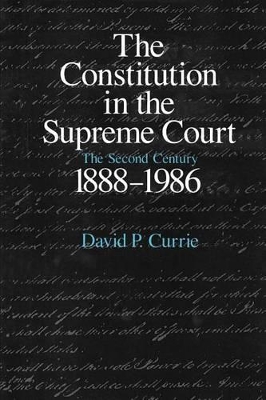 The Constitution in the Supreme Court by David P. Currie