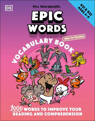 Mrs Wordsmith Epic Words Vocabulary Book, Ages 4-8 (Key Stages 1-2): 1,000 Words To Improve Your Reading And Comprehension book