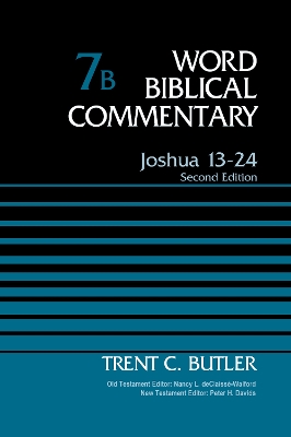 Joshua 13-24, Volume 7B by Trent C. Butler