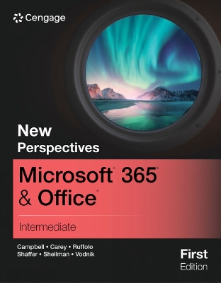 New Perspectives MicrosoftÂ® 365Â® & OfficeÂ® Intermediate, First Edition book