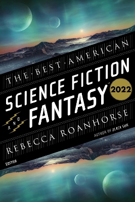 The Best American Science Fiction And Fantasy 2022 book