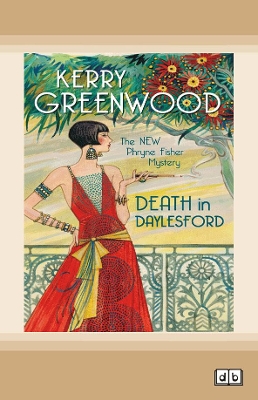 Death in Daylesford: A Phryne Fisher Mystery by Kerry Greenwood