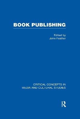 Book Publishing: v. 3 by John Feather