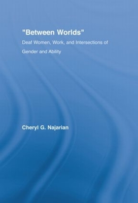 Between Worlds by Cheryl G. Najarian