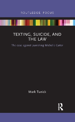 Texting, Suicide, and the Law: The case against punishing Michelle Carter by Mark Tunick