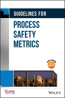 Guidelines for Process Safety Metrics book