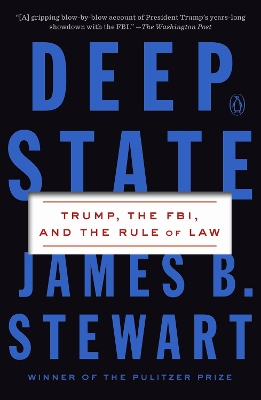 Deep State: Trump, the FBI, and the Rule of Law by James B. Stewart