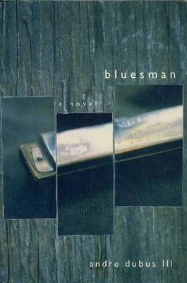 Bluesman by Andre Dubus